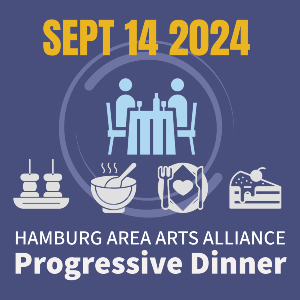 September 14 2024 Hamburg Area Arts Alliance Progressive Dinner